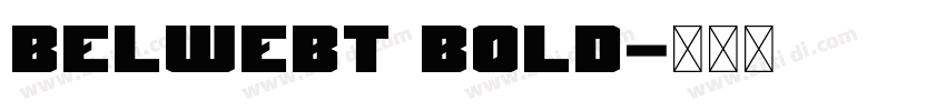 BelweBT Bold字体转换